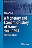 euros to cdn  A Monetary and Economic History of France since 1944: From Francs to Euros