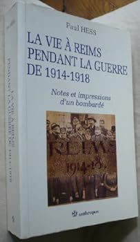 Paperback VIE A REIMS PENDANT LA GUERRE DE 1914-1918 (LA) [French] Book