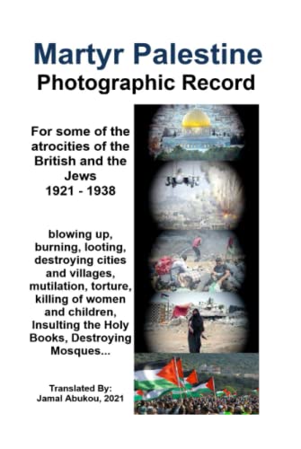 Martyr Palestine: Photographic Record 1921-1938