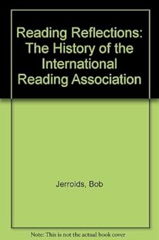 Paperback Reading Reflections: The History of the International Reading Association Book