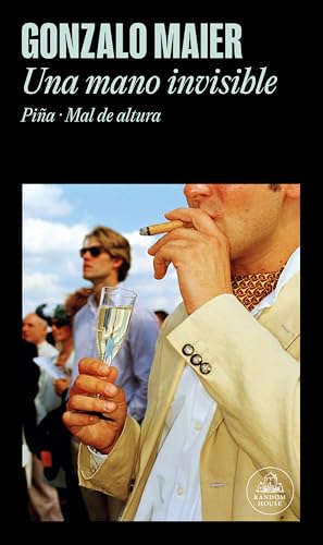 Una mano invisible: Piña · Mal de altura (Random House)