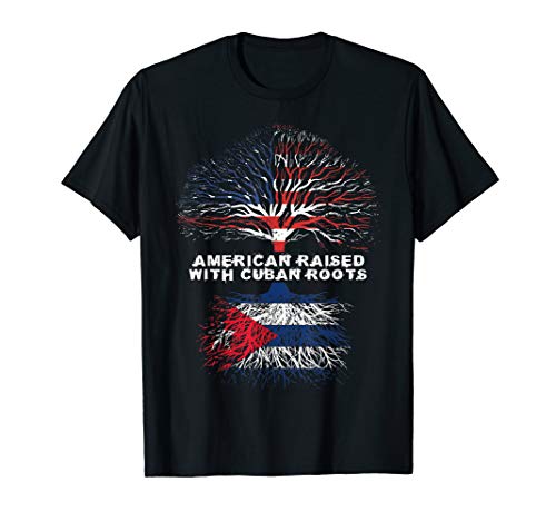 American Raised with Cuban Roots Cuba T-Shirt