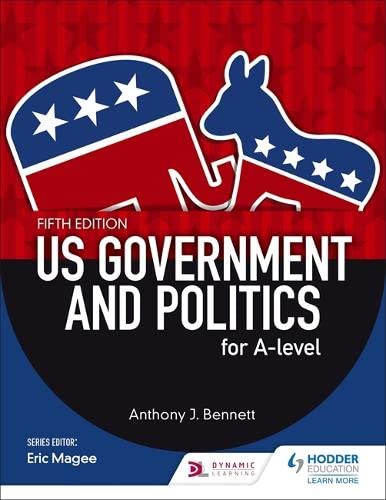 US Government and Politics for A-level Fifth