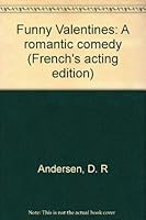 Funny Valentines : a romantic comedy 0573618917 Book Cover