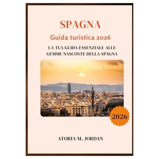 Spagna Guida turistica 2026