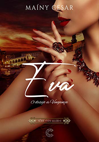 Eva - O desejo de vingança : Série Voyaller 1