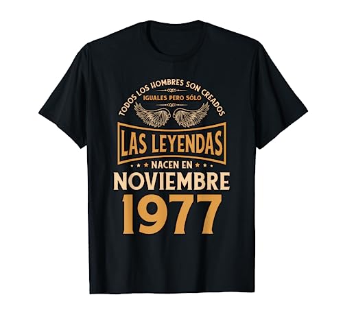 Cumpleaños Hombre Regalos Las Leyendas Noviembre 1977 Camiseta