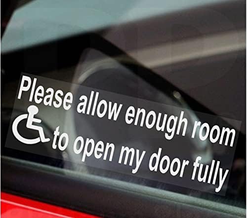 1 x Sticker Please Allow Enough Room To Open My Door Fully Disabled Window Sign 150mm x 50mm Car Van Truck Vehicle Disability Mobility Leave Self Adhesive Vinyl Handicapped Logo