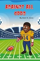Against All Odds 1960179403 Book Cover
