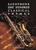 Music Sales 100 Classical Themes For Saxophone Sax Book