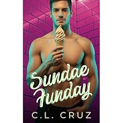 Sundae Funday Audiobook By C.L. Cruz cover art