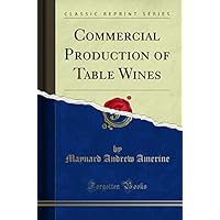 Commercial Production of Table Wines