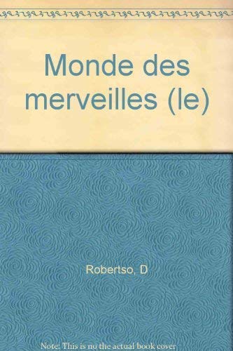 Le monde des merveilles : roman [French] 2020123428 Book Cover