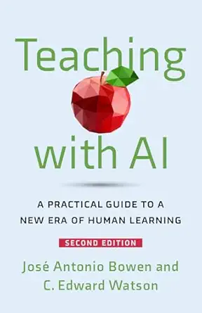 Teaching with AI: A Practical Guide to a New Era of Human Learning, Second edition-finelybook