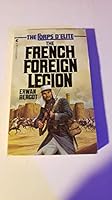 The French Foreign Legion (The Corps D'Elite) B000EU0XV2 Book Cover