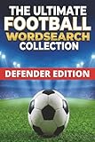 Football Legends Word Search Puzzle : Defenders edition: 500 Soccer Stars & Legends | All Time Greats & Current Heroes | Portable 6 x 9 Inch | Solutions Included (Football Soccer Wordsearch)