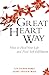 Produktbild The Great Heart Way: How To Heal Your Life and Find Self-Fulfillment