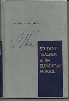 Hardcover The Student Teacher in the Elementary School Book