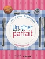 Un dÃ®ner presque parfait (French edition) 201237672X Book Cover