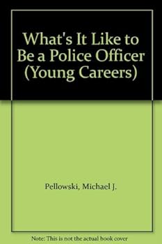Paperback What's It Like to Be a Police Officer (Young Careers) Book