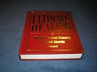 Bottom Line's Ultimate Healing World's Greatest Treasury of Health Secrets Vol. II (Vol II) 0887234739 Book Cover