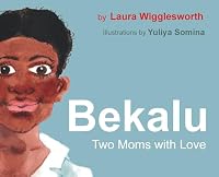 Bekalu: Two Moms with Love B0G3341KY3 Book Cover