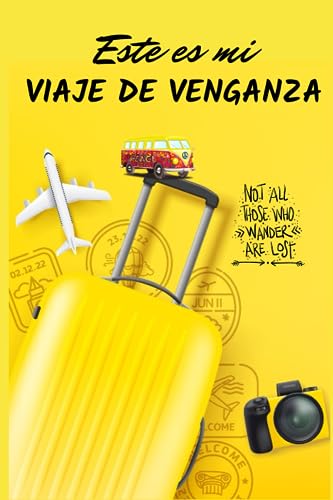 Este es mi Viaje de Venganza: Planificador de viajes definitivo Ι Lista de verificación Diario de viajes Ι Herramienta de promoción para organizadores ... qué hacer, qué ver Ι Diario con indicaciones