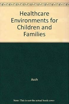 Unbound Healthcare environments for children and their families Book