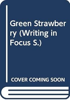 Paperback Green Strawberry (Writing in Focus Series) Book