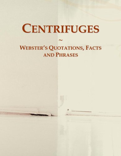 Centrifuges: Webster's Quotations, Facts and Phrases