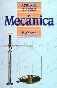 Mecánica (Aprende Tu Solo) (Spanish Edition) [Spanish] 8436803612 Book Cover