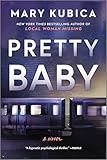 Pretty Baby: A Gripping Novel of Psychological Suspense