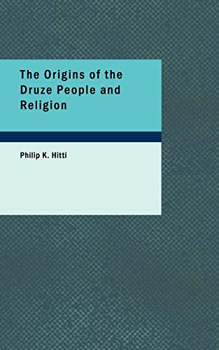The Origins of the Druze People and Religion