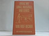  Erfolg mit Longe, Hilfszügel und Gebiss. Eine klassische Lehre.