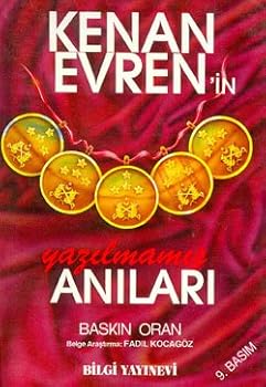Paperback Kenan Evren'in yazilmamis¸ anilari (Bilgi yayinlari. Bilgi dizisi) (Turkish Edition) Book