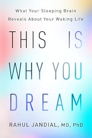 This Is Why You Dream: What Your Sleeping Brain Reveals About Your Waking Life-Wow! eBook