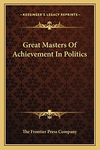 Great Masters Of Achievement In Politics