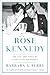 Produktbild Rose Kennedy: The Life and Times of a Political Matriarch