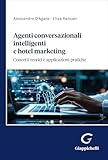 Agenti conversazionali intelligenti e hotel marketing. Concetti teorici e applicazioni pratiche