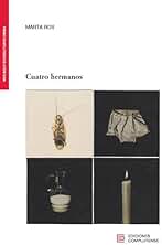 Cuatro hermanos (PREMIO COMPLUTENSE DE LITERATURA)