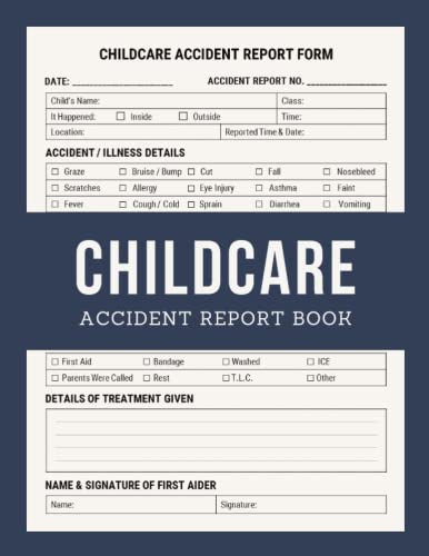 Childcare Accident Report Book: Childminding Accident & Incident Log Book for Health & Safety Compliance | Perfect for Child Care, Nursery, and Childminder