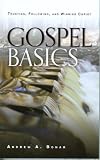 Gospel Basics: Trusting, Following, and Winning Christ