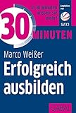 30 Minuten Erfolgreich ausbilden
