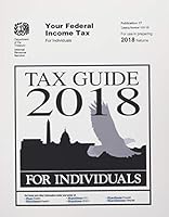 Tax Guide 2018 for Individuals: Publication 17 1796245925 Book Cover