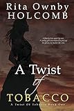 A Twist of Tobacco