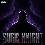 SUGE KNIGHT [Explicit]