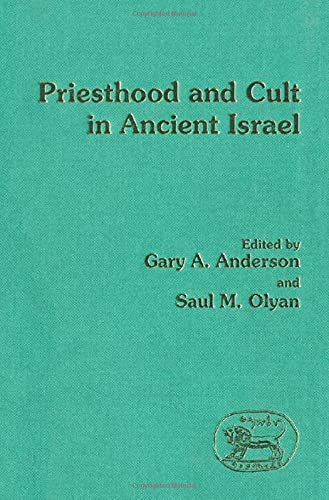 Priesthood and Cult in Ancient Israel (Jsot Sup... 1850753229 Book Cover