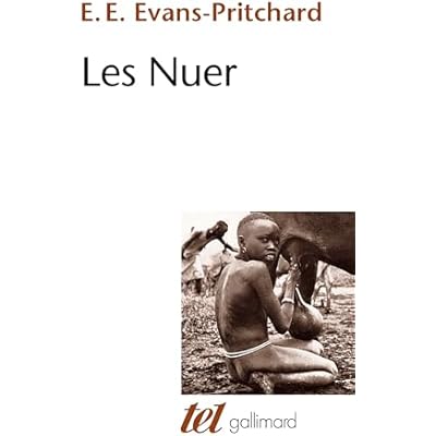 Les Nuer description des modes de vie et des institutions politiques d'un peuple nilote