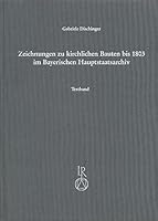 Zeichnungen Zu Kirchlichen Bauten Bis 1803 Im Bayerischen Hauptstaatsarchiv 3882263814 Book Cover