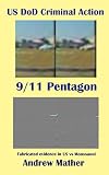 911 Pentagon Strike, US DoD Criminal Action: Fabricated evidence in US vs Moussaoui